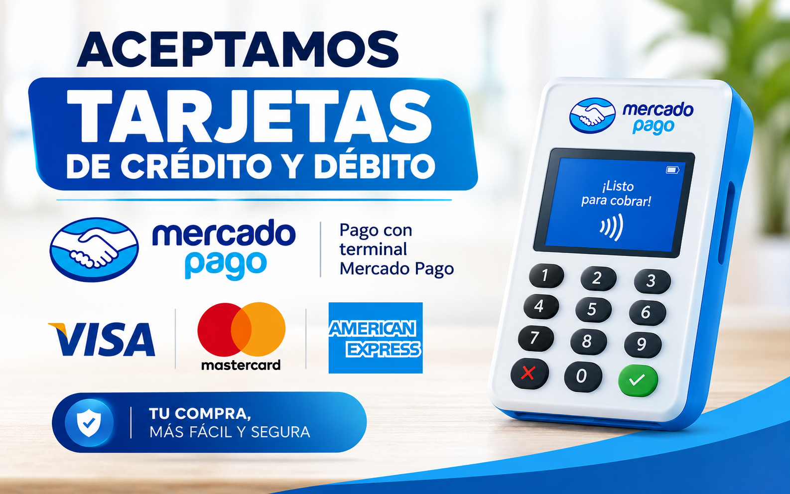 Aceptamos tarjetas de crédito y débito con terminal Mercado Pago: Visa, Mastercard y American Express